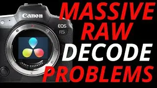MASSIVE DaVinci RESOLVE 17 CANON EOS R5 8k RAW DECODE PROBLEMS and how to fix them.
