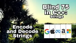 Leetcode Blind 75 C++: Encode and Decode Strings