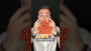 C&Oacute;MO RESPONDER a un INSULTO INTELIGENTEMENTE 🤫 #lenguajecorporal #lenguajenoverbal