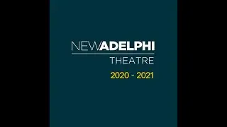 Highlights from the New Adelphi Theatre 2020-2021