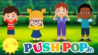 Head, Shoulders, Knees and Toes  |  Push Pop Jr |  Kids Songs  | Learning Songs | Nursery Rhymes