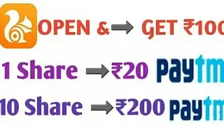 Uc Browser New offer 100rs paytm cash 1share 20rs 10 share 200rs paytm cash