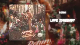 rotimi - love somebody (432hz)