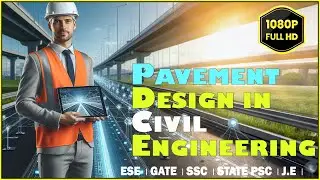 Pavement Design in Civil Engineering: Types, Principles & Future Technologies.
