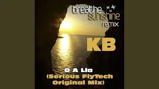O A Lla (Serious FlyTech Original Mix)