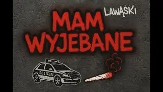 LAWĄSKI - MAM WYJEB*NE  (prod. balcer) (Visualizer)