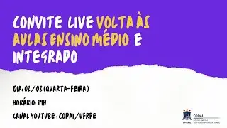 Convite Live Volta às Aulas - Ensino Médio e Integrado