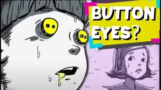 Why Do They Have Button Eyes? | Iris.Fall Part 4