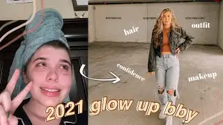 2021 major glow up transformation