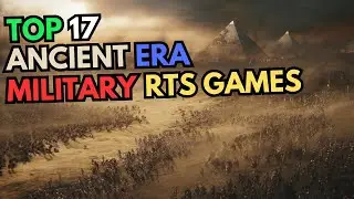 Top 17 Ancient Era Military RTS Games (PC Games)