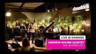 Andrew Bourn Quintet - Mr Bojangles (Sammy Davis Jnr cover) - Dawkes Live Series
