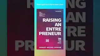 Raising An Entrepreneur - Help Your Kids Achieve Their Dreams