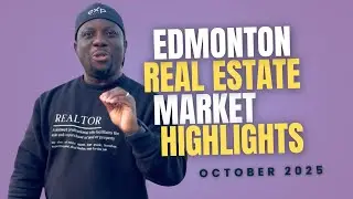 October 2025 Edmonton Real Estate Market Highlights #dktherealtor 