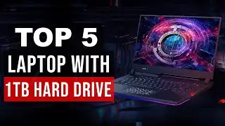 Best Laptop With 1TB Hard Drive 2024 | Top 5 Picks 👌
