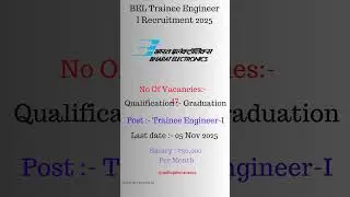 BEL Trainee Engineer 2025: 47 Jobs! ₹40K Salary - Apply Before Nov 5!