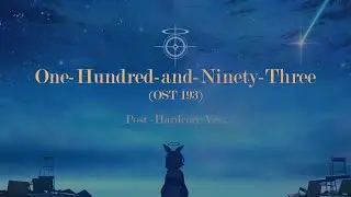 Blue Archive - One-Hundred-and-Ninety-Three (OST 193) (Post-Hardcore Ver.)