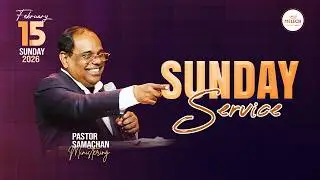 LIVE&copy; | Sunday Service | Prophet Samachan | Melech Prayer Tower |15-02-2026