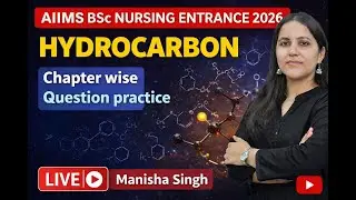HYDROCARBON | MCQ SESSION | BSC NURSING ENTRANCE 2026