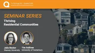 QuakeCoRE Seminar: IP2 - Thriving Residential Communities (2022)