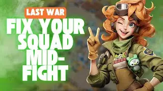 How to Fix Your Squads Mid-Fight in Desert Storm | Last War Quick Tip