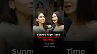 Sunny's Night Time Struggle With Her Kids Was...