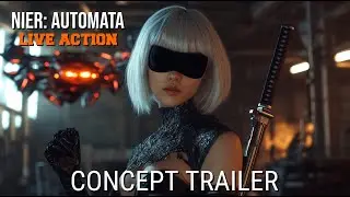 Nier Automata: The Movie Live Action Concept Trailer (2025)