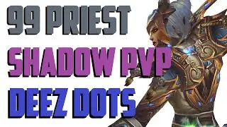 Rahdia - Level 99 Shadow Priest Twink PvP - WoW WoD Patch 6.2.2