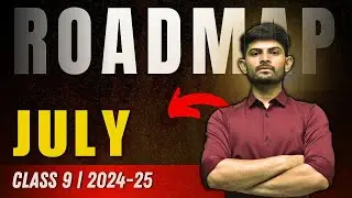 Class 9th - Social Science | Roadmap for July 2024 | Digraj Singh Rajput