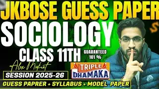 JKBOSE 11th SOCIOLOGY GUESS PAPER 2026🔥|😱 SOCIOLOGY PAPER LEAKED🚀|Sociology Important Questions 11th