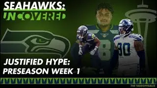 Seahawks UNcovered: Preseason Week 1 Hype