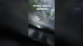 Heavy rain in Bangalore 17 may 2022 night