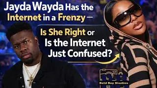 Jayda Wayda Has the Internet in a Frenzy | Is She right or Is the Internet Just Confused? 