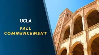UCLA Commencement - September 11, 2021 (Saturday) - 8:00 am (morning) - Class of 2020