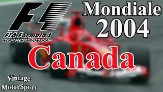 F1 2004 - 08 - GP del Canada [Montreal] - GARA COMPLETA
