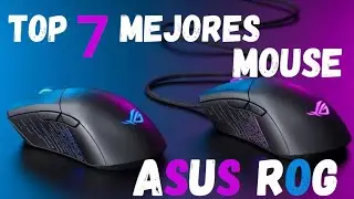TOP 7 MOUSE ASUS ROG - REPUBLIC OF GAMERS