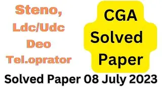 CGA Steno, LDC, UDC, Tel.Operator, DEO solved paper held on 08/07/2023 #officialayazahmed