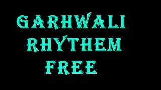 Garhwali Folk Rhythem || Free || Non Copyright