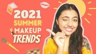 8 LATEST Summer MAKEUP trends 2021 | summer makeup look 2021 | makeup tutorial | summer makeup