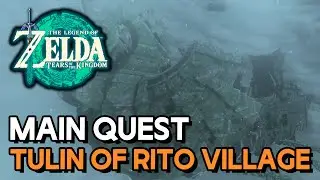 Zelda: Tears Of The Kingdom - Tulin Of Rito Village (Main Quest Walkthrough)