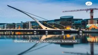 Belfast City, Northern Ireland: A Tranquil & Charmig Place To Discover