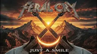 Feral Cry - Just a Smile (The Secret of Happiness) | Epic Metal Track