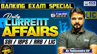 Daily Current Affairs - 27 Jan | Current Affairs Today | By Yadavendra Sir | KGS Banking Exams