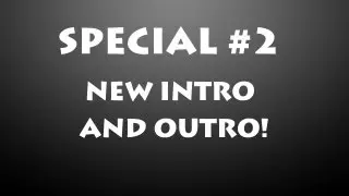 Special #2: New intro and outro!