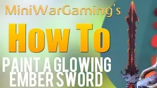 How To: Paint a Glowing Ember Sword