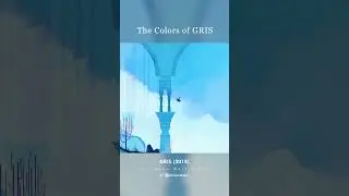 The Colors of Gris | GRIS 2018 #gris #grisgame #grisgameplay