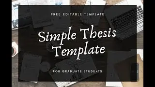 Final - Simple Thesis Template for Graduate Students (FREE)