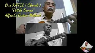 Our KATIE(Oberek-Polish DANCE)| Alfred's Guitar Method | Folk Guitar ( Cover ) | GuitSiva |