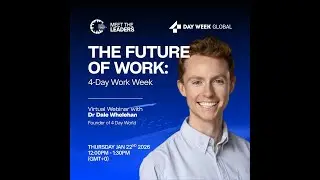 The Future of Work: 4-Day Work Week