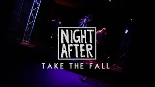 Night After - Take The Fall (Official Music Video)