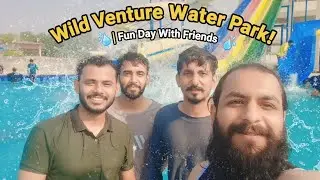 Wild Venture Water Park|Fun Day With Friends #01 